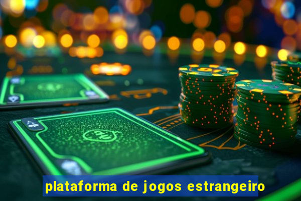 plataforma de jogos estrangeiro